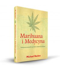 Marihuana i Medycyna – Michael Backes