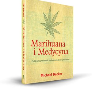 Marihuana i Medycyna – Michael Backes