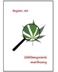 Odkłamywanie Marihuany