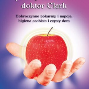 Książka: Przepisy i porady zdrowotne doktor Clark