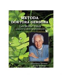 Książka: Metoda doktora Gersona - Leczenie raka