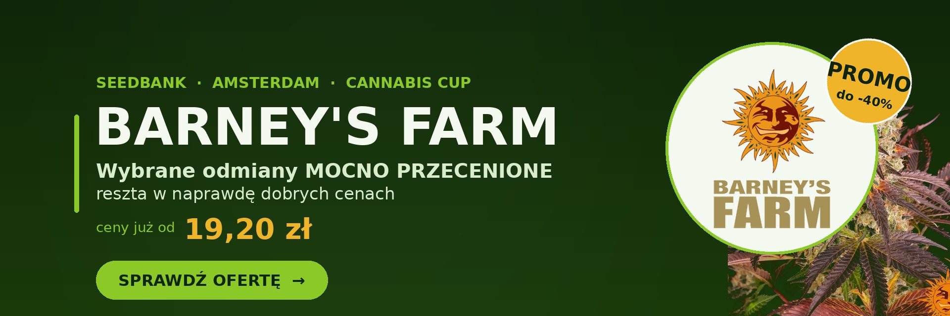 Barney's Farm - wybrane odmiany mocno przecenione, ceny od 19,20 zl